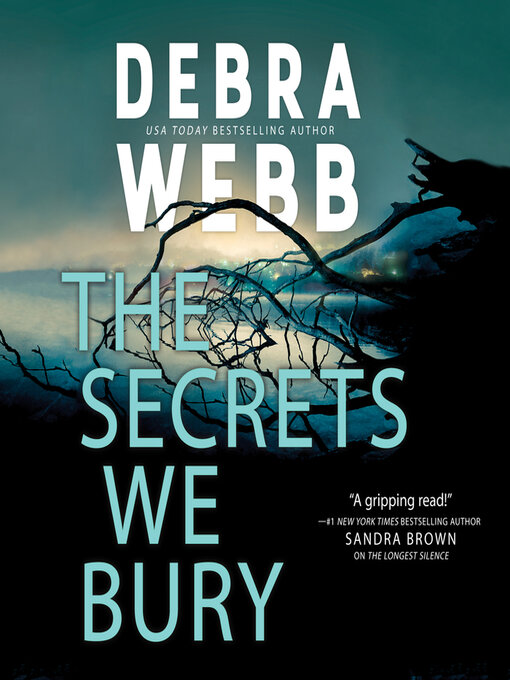 Title details for The Secrets We Bury by Debra Webb - Wait list